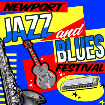 Various Artists - Newport Jazz and Blues Festival