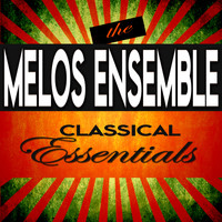 Melos Ensemble - Classical Essentials