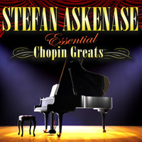 Stefan Askenase - Essential Chopin Greats