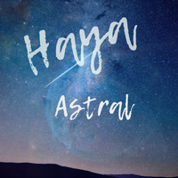 Haya - Astral