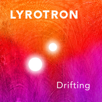 Lyrotron - Drifting