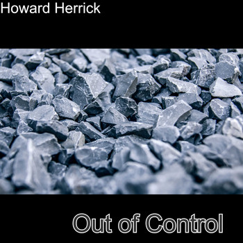 Howard Herrick / - Out Of Control