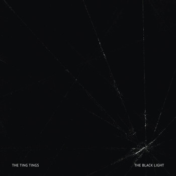 The Ting Tings / - The Black Light