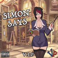 V.I.P - Simon Says (Explicit)