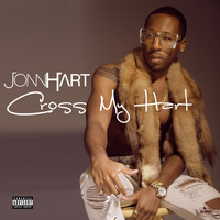 Jonn Hart - Cross My Hart (Explicit)