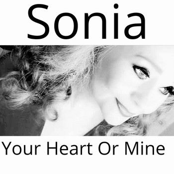 Sonia - Your Heart or Mine