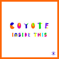 Coyote - Inside This