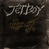 Jetboy - Born to Fly (Explicit)