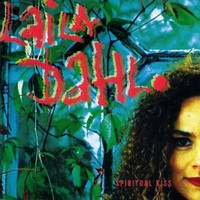 Laila Dahl - Spiritual Kiss
