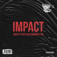 Krafty Kuts & Dynamite MC - Impact