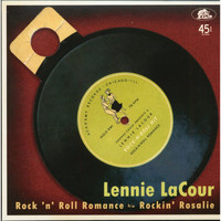 Lennie Lacour - Rock 'n' Roll Romance / Rockin' Rosalie