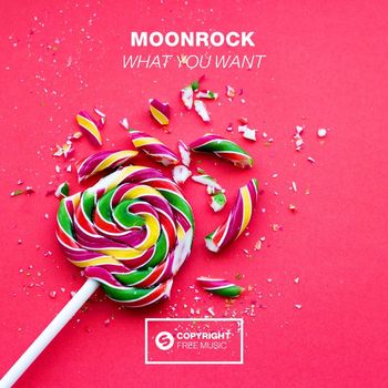 Moonrock - What You Want