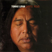Tomás Lipán - Canto Rojo