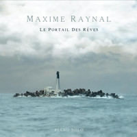Maxime Raynal - Le Portail des Rêves