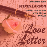 Steven Larson - Love Letter