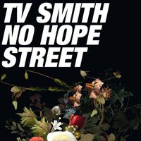 TV Smith - No Hope Street