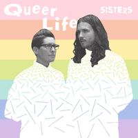 SISTERS - Queer Life