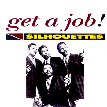 The Silhouettes - Get a Job!