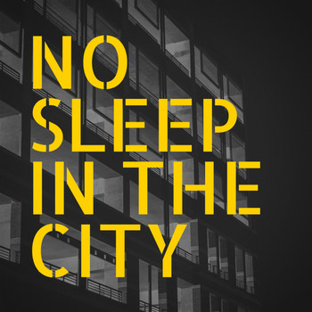 Various Artists - No Sleep In The City (20 Electronic, House, Minimal, Techno Songs for Deejay)
