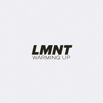 LMNT - Warming Up (Explicit)