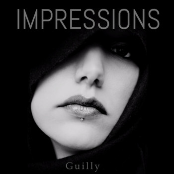 Guilly - Impressions (Explicit)