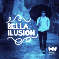 Manu Negrete - Bella Ilusión
