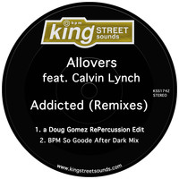 Allovers feat. Calvin Lynch - Addicted (Remixes)