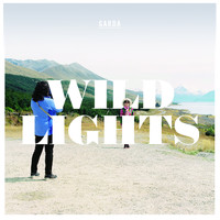 Garda - Wild / Lights