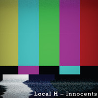 Local H - Innocents