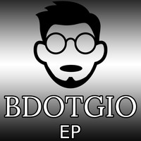 Bdotgio - Bdotgio EP