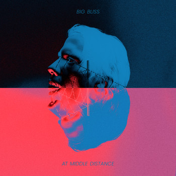 Big Bliss - At Middle Distance (Explicit)