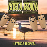 Costa Brava - Leyenda Tropical
