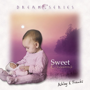 Ashley & Franks - Sweet Dreams