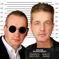 Charlie's Brother - Guilty Again (Explicit)