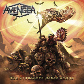 Avenger - The Slaughter Never Stops