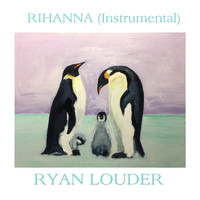 Ryan Louder - Rihanna (Instrumental)