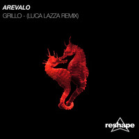 Arevalo(CL) - Grillo (Luca Lazza Remix)