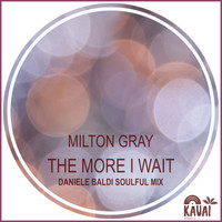 Milton Gray - The More I Wait (Daniele Baldi Soulful Mix)