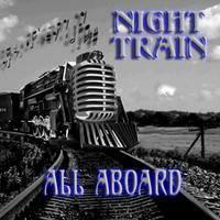 Night Train - All Aboard