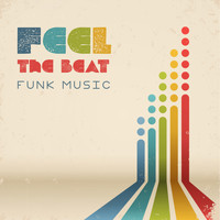 After Dark Academy - Feel The Beat – Funk Music, Amazing Grooves, Original Mix, Dance, Relax, Have Fun