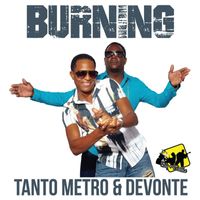 Tanto Metro, Devonte - Burning - Single