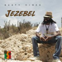 Dusty Vibes - Jezebel
