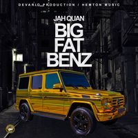 Jah Quan - Big Fat Benz