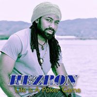 Hezron - Life Is A Poker Game - Single