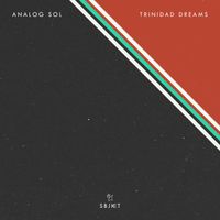 Analog Sol - Trinidad Dreams