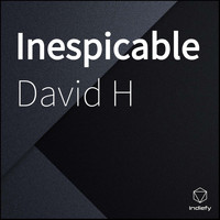 David H - Inespicable