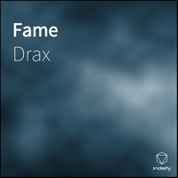 Drax - Fame