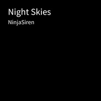 NinjaSiren - Night Skies