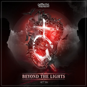 Destructive Tendencies - Beyond The Lights (Explicit)