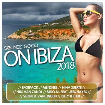 Various Artists - Soundz Good On Ibiza 2018